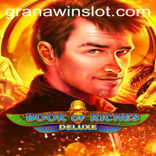 Exploring the Exciting World of Book of Riches Deluxe on GranaWin