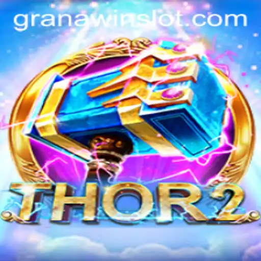 Unveiling Thor2: Embrace the Power of GranaWin
